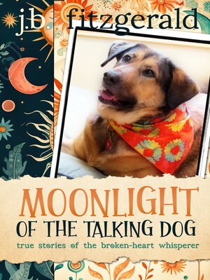 cover image of Moonlight of the Talking Dog